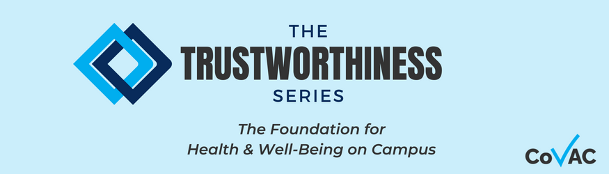 The Trustworthiness Series – The Foundation for Health and Wellbeing on Campus
